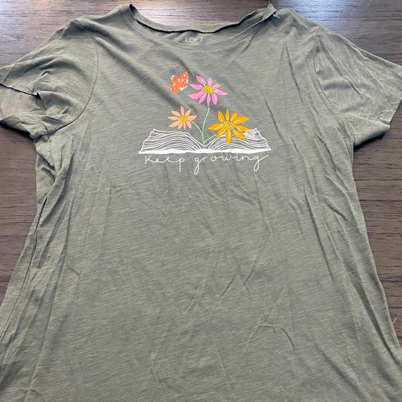 LOFT Tops - Loft Outlet XL “Keep Growing” Tee Shirt